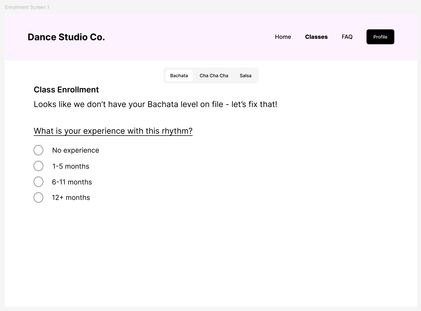 Dance Studio Co. Class Enrollment screen on the Bachata tab, reading "Looks like we don&rsquo;t have your Bachata level on file &ndash; let&rsquo;s fix that!". Below, the question what is your experience with this rhythm offers four unselected radio options: no experience, 1-5 months, 6-11 months and 12+ months.